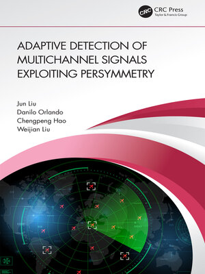 cover image of Adaptive Detection of Multichannel Signals Exploiting Persymmetry